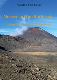 Neuseeland im Rucksack - Franka Ebell - ebook