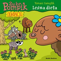 Leśna dieta. Żubr Pompik. Odkrycia. Część 6 - Tomasz Samojlik - książka
