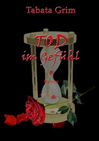 Tod im Gefühl - Tabata Grim - ebook
