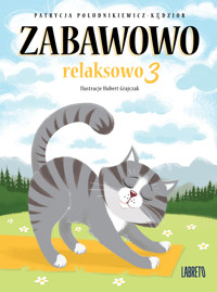 Zabawowo: relaksowo 3 - Południkiewicz-Kędzior Patrycja - audiobook