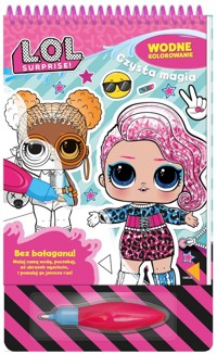 L.O.L. Surprise! Wodne kolorowanie Czysta magia -  - książka