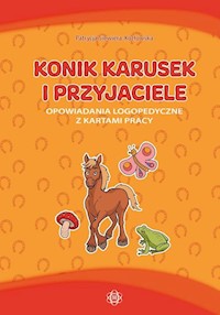 Konik Karusek i przyjaciele - Siewiera-Kozłowska Patrycja - książka