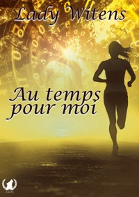 Au temps pour moi - Lady Witens - ebook