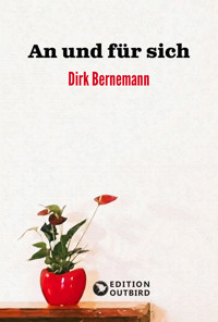 An und für sich - Dirk Bernemann - ebook