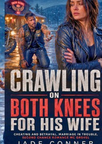 Crawling On Both Knees For His Wife - Jade Conner - ebook