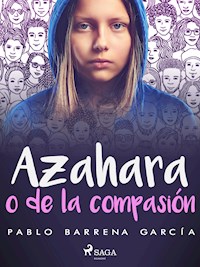 Azahara o de la compasión - Pablo Barrena García - ebook
