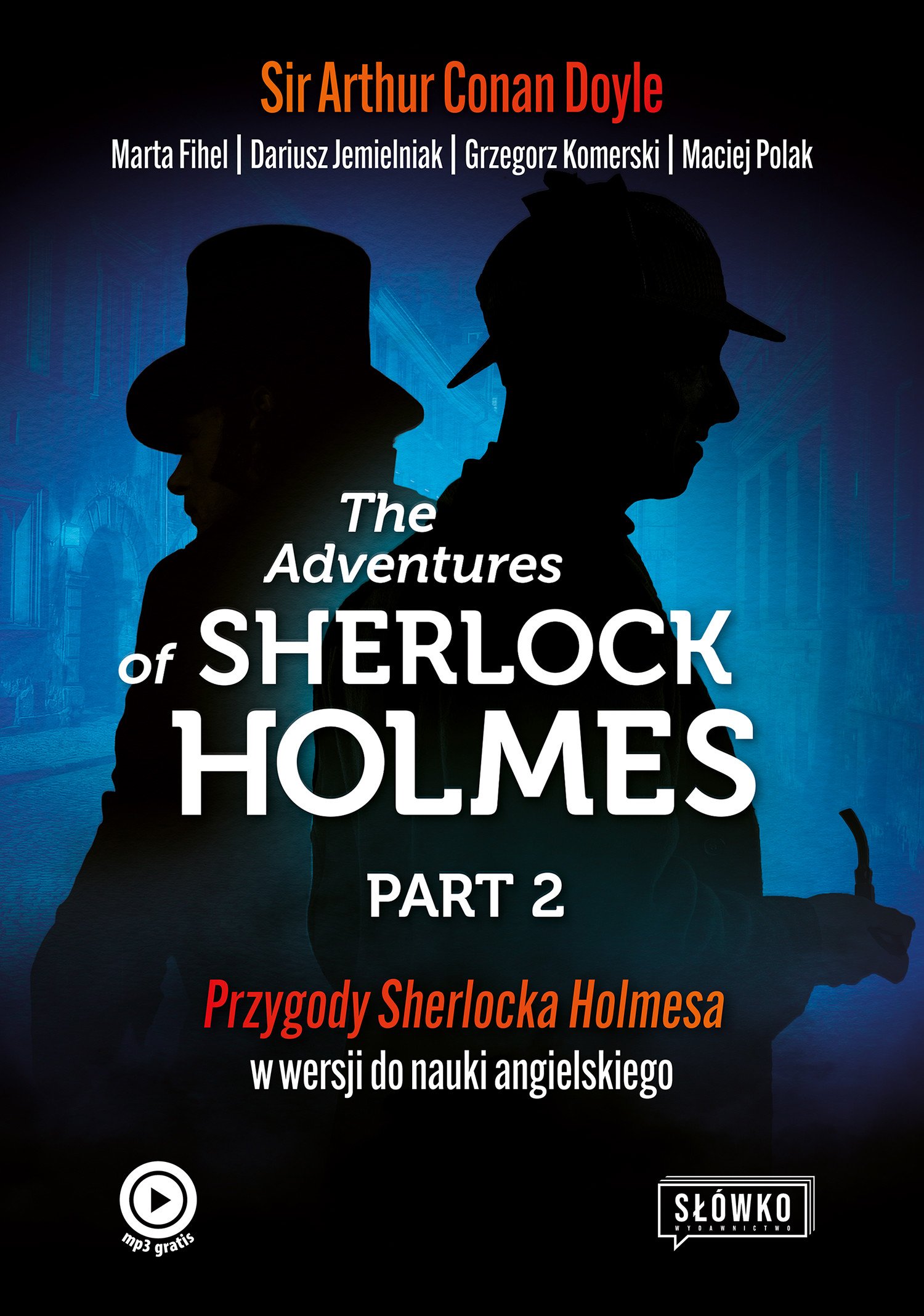 Okładka:The Adventures of Sherlock Holmes Part 2. Ciąg dalszy przygód Sherlocka Holmesa w wersji do nauki angielskiego 