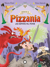 Las espadas del poder (Crónicas de Pizzania #2) - Joan Antoni Martín Piñol - ebook