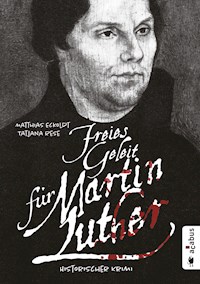 Freies Geleit für Martin Luther - Matthias Eckoldt - ebook