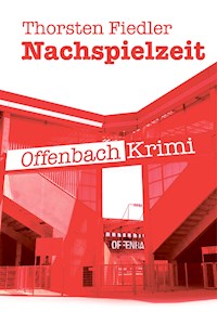 Nachspielzeit - Thorsten Fiedler - ebook