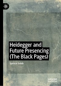Heidegger and Future Presencing (The Black Pages) - Spencer Golub - ebook