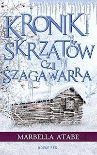 Kroniki skrzatów. Część II: Szagawarra - Marbella Atabe - ebook + audiobook