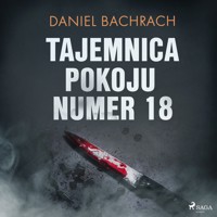 Tajemnica pokoju numer 18 - Bachrach Daniel - ebook + audiobook