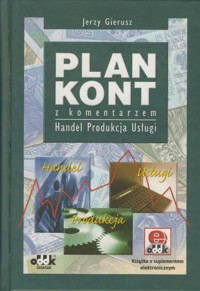 Plan kont z komentarzem Produkcja handel usługi - Jerzy Gierusz - ebook