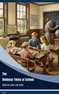 The Bobbsey Twins at School - Laura Lee Hope - ebook
