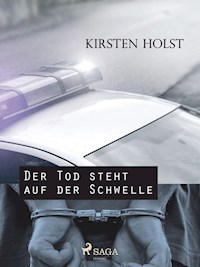 Der Tod steht auf der Schwelle - Kirsten Holst - ebook