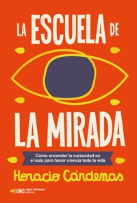 La escuela de la mirada - Horacio Cárdenas - ebook