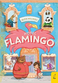 Hotel Flamingo Tom 1 - Milway Alex - książka