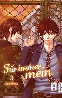 Für immer mein 03 - Saki Aikawa - ebook