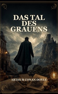 Das Tal des Grauens - Arthur Conan Doyle - ebook