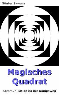Magisches Quadrat - Günter Skwara - ebook