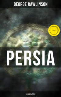 PERSIA (Illustrated) - Rawlinson George - ebook