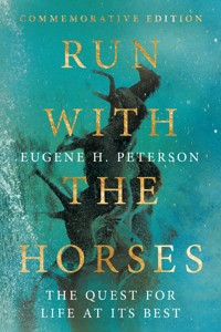 Run with the Horses - Eugene H. Peterson - ebook