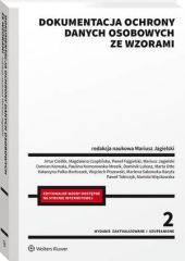 Dokumentacja ochrony danych osobowych ze wzorami - Damian Karwala, Dominik Lubasz, Paweł Fajgielski, Mariusz Jagielski, Paweł Tobiczyk, Marta Otto, Artur Cieślik, Magdalena Czaplińska, Paulina Komorowska-Mrozik, Katarzyna Palka-Bartoszek, Wojciech Piszewski, Mariola Więckowska, Marlena Sakowska-Baryła - książka