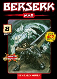 Berserk Max, Band 8 - Miura Kentaro - ebook