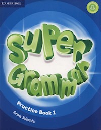 Super Grammar Practice Book 1 - Szlachta Emma - książka