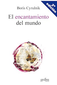 El encantamiento del mundo - Boris Cyrulnik - ebook