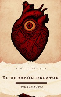 El corazón delator - Edgar Allan Poe - ebook