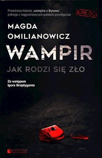 Wampir Jak rodzi się zło - Omilanowicz Magda - książka