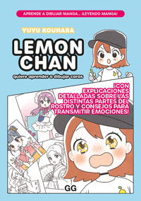Lemon chan quiere aprender a dibujar caras - Yuyu Kouhara - ebook
