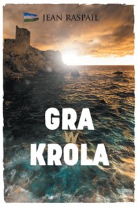 Gra w króla - Jean Raspail - ebook