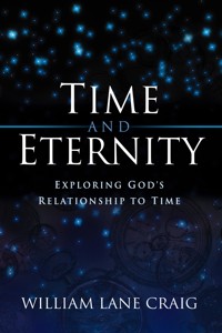 Time and Eternity - William Lane Craig - ebook