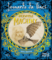 Leonardo da Vinci. Niezwykłe machiny POP-UP - David Hawcock - książka