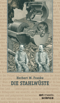 DIE STAHLWÜSTE - Herbert W. Franke - ebook