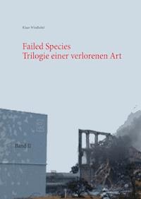 Failed Species: Band II - Klaus Windhöfel - ebook