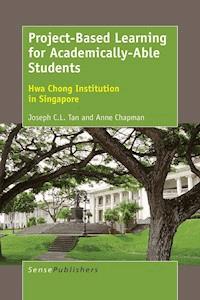 Project-Based Learning for Academically-Able Students - Joseph C.L Tan - ebook