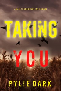 Taking You (A Hailey Rock FBI Suspense Thriller—Book 8) - Rylie Dark - ebook