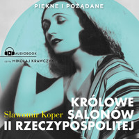 Królowe salonów II Rzeczypospolitej - Sławomir Koper - ebook + audiobook