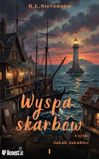 Wyspa skarbów. Cz 1. Kolekcja przygód na morzu. - Robert Louis Stevenson - audiobook