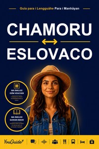 The Language Guide for Travelers - Chamorro to Slovak - YouGuide - ebook