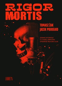 Rigor mortis - Jacek Piekiełko, Tomasz Żak  - ebook + audiobook