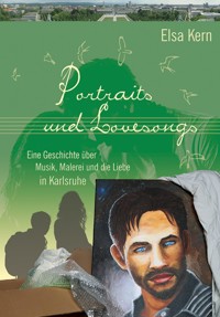 Portraits und Lovesongs - Elsa Kern - ebook