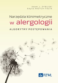 Narzędzia klinimetryczne w alergologii. Algorytmy postępowania - Adam J. Sybilski, Edyta Krzych-Fałta - książka
