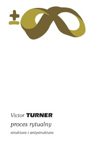 Proces rytualny - Victor Turner - ebook + książka