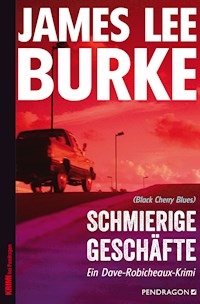 Schmierige Geschäfte - James Lee Burke - ebook