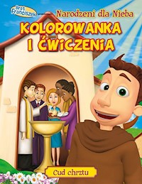 Brat Franciszek Narodzeni dla Nieba Kolorowanka i ćwiczenia -  - książka